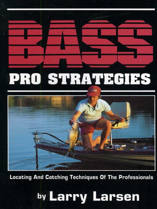 Title details for Bass Pro Strategies by Larry Larsen - Available